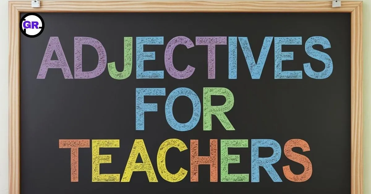 Adjectives for Teachers