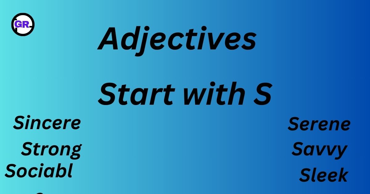 Adjectives Start with S