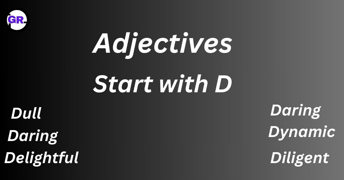 Adjectives for D