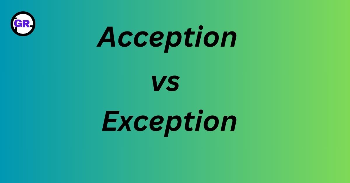 Acception vs Exception