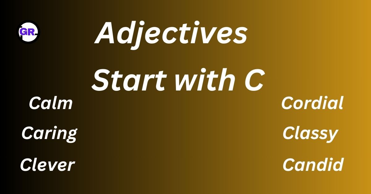 Adjectives Start with C