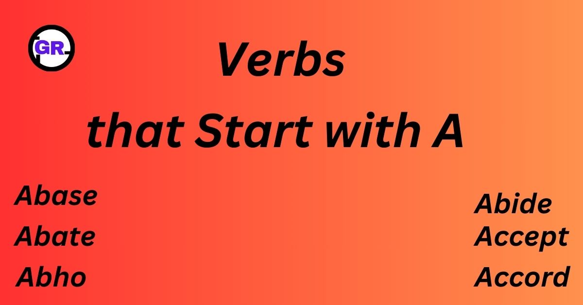 Verbs that Start with A