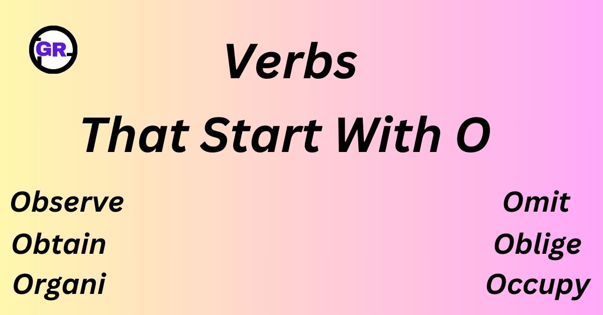 Verbs That Start With O