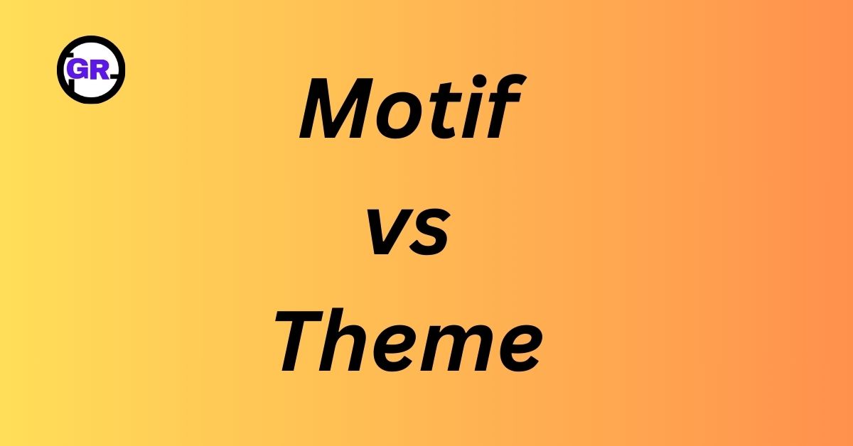 Motif vs Theme