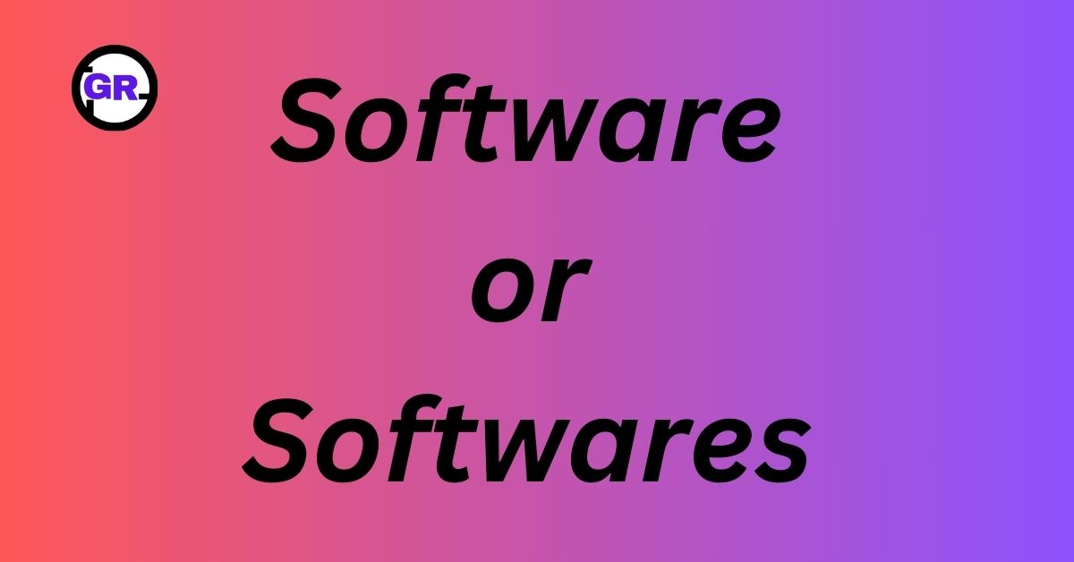 Software or Softwares